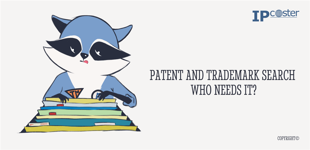 Patent and Trademark Search Who needs it?